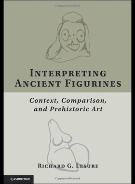 【预售】Interpreting Ancient Figurines: Context, Comparis