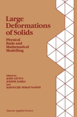 【预订】Large Deformations of Solids: Physic...
