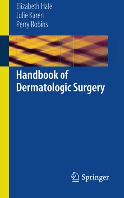【预售】Handbook of Dermatologic Surgery