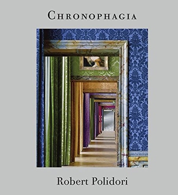 【预订】Robert Polidori: Chronophagia: Selec...