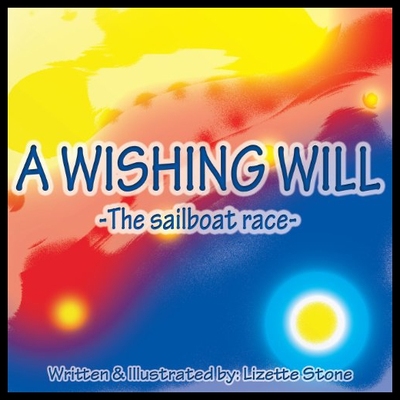 【预售】A Wishing Will: The Sailboat Race