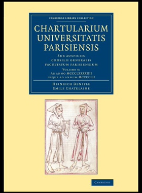 【预售】Chartularium Universitatis Parisiensis: Volume 4,