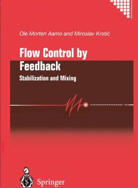 【预订】Flow Control by Feedback: Stabilizat...