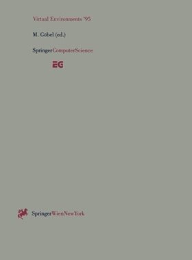 【预订】Virtual Environments 95: Selected Pa...