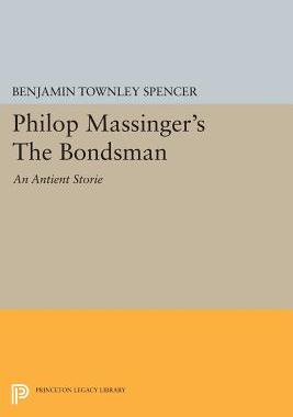 【预售】Philop Massinger's the Bondsman