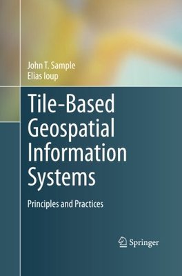 【预订】Tile-Based Geospatial Information Systems