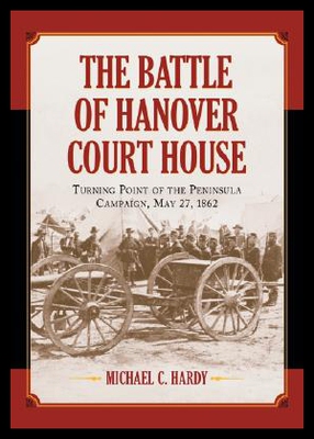 【预售】The Battle of Hanover Court House: Turning Point