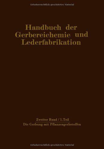 【预订】Die Gerbung Mit Pflanzengerbstoffen:...