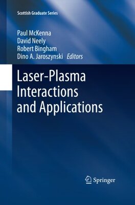 【预订】Laser-Plasma Interactions and Applications