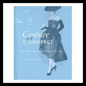 【预售】Couture and Commerce: The Transatlantic Fashion T