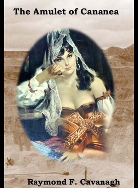 【预售】The Amulet of Cananea: Song of Carmelita