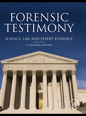 【预售】Forensic Testimony: Science, Law and Expert Evide