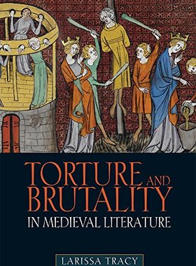 【预售】Torture and Brutality in Medieval Literature: ...