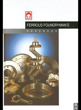 【预售】Foseco Ferrous Foundryman's Handbook