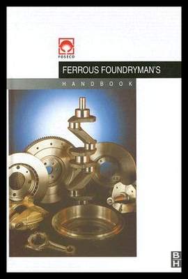 【预售】Foseco Ferrous Foundryman's Handbook