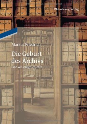 【预售】Die Geburt Des Archivs: Eine Wissens...