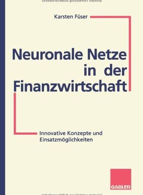 【预售】Neuronale Netze in Der Finanzwirtschaft: Innov...