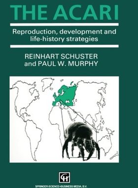 【预订】The Acari: Reproduction, Development...