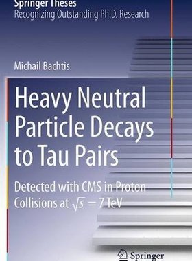 【预订】Heavy Neutral Particle Decays to Tau...