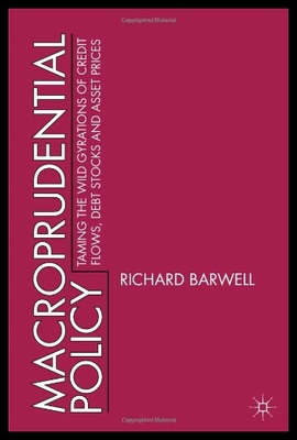 【预售】Macroprudential Policy: Taming the Wild Gyrations