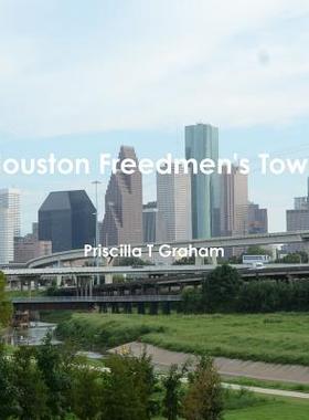 【预售】Houston Freedmen's Town