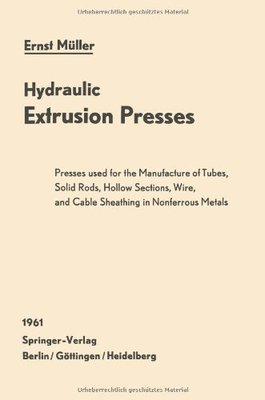 【预订】Hydraulic Extrusion Presses: Presses...