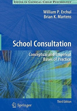 【预售】School Consultation: Conceptual and Empirical Bas...