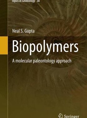 【预订】Biopolymers: A Molecular Paleontolog...