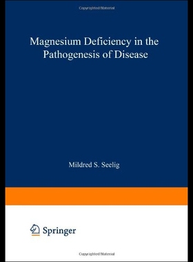 【预售】Magnesium Deficiency in the Pathogenesis of Disea