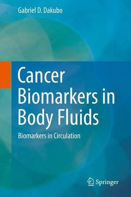【预订】Cancer Biomarkers in Body Fluids