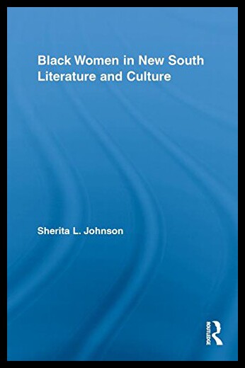 【预售】Black Women in New South Literature and Culture