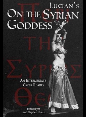 【预售】Lucian's on the Syrian Goddess: An Intermediate G