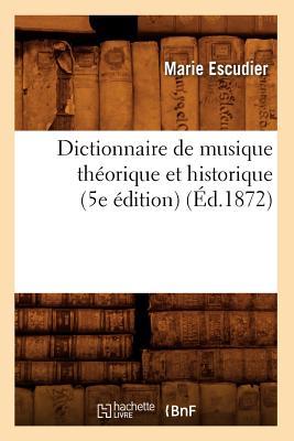 【预售】Dictionnaire de Musique Theorique Et Historiqu... 书籍/杂志/报纸 原版其它 原图主图