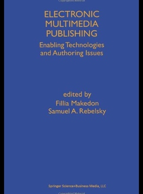 【预售】Electronic Multimedia Publishing: Enabling Techno