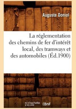 【预售】La Reglementation Des Chemins de Fer D'Interet...