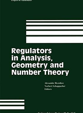 【预售】Regulators in Analysis, Geometry and Number Theory