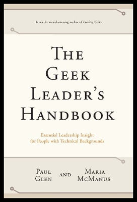 【预售】The Geek Leader's Handbook: Essential Leadership