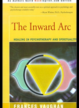 【预售】The Inward Arc: Healing in Psychotherapy and Spir