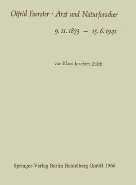 【预订】Otfrid Foerster . Arzt Und Naturfors...
