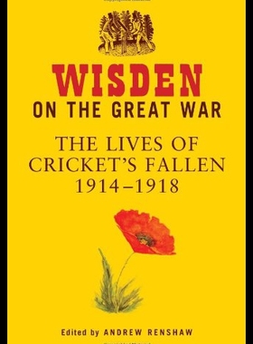 【预售】Wisden on the Great War: The Lives of Cricket's F
