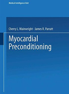 【预订】Myocardial Preconditioning