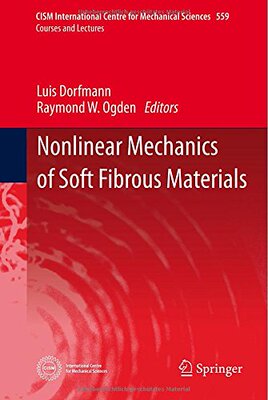【预订】Nonlinear Mechanics of Soft Fibrous ...
