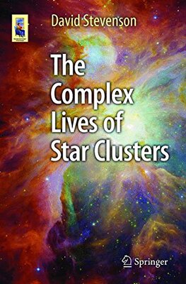 【预订】The Complex Lives of Star Clusters
