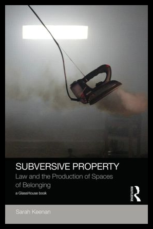 【预售】Subversive Property: Law and the Produ