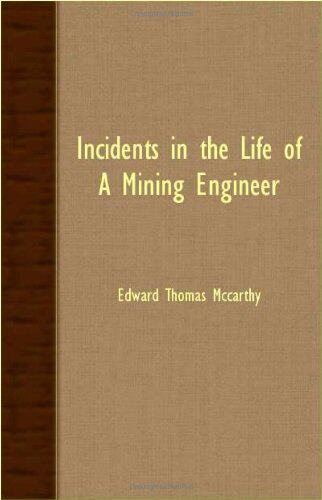 【预售】Incidents in the Life of a Mining Engineer