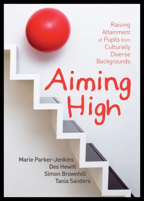 【预售】Aiming High: Raising Attainment of Pupils from Cu