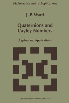 【预订】Quaternions and Cayley Numbers: Alge...