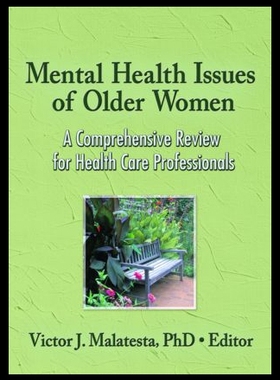 【预售】Mental Health Issues of Older Women: A Comprehens