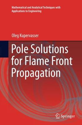 【预订】Pole Solutions for Flame Front Propagation