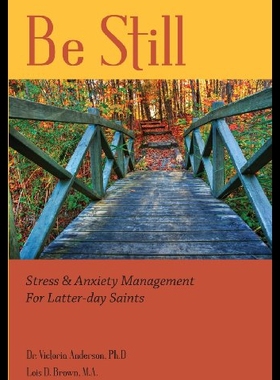 【预售】Be Still: Stress & Anxiety Management for Latter-